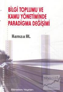 Bilgi Toplumu ve Kamu Yönetiminde Paradigma Değişimi