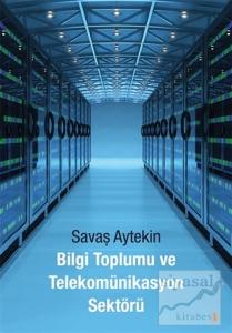 Bilgi Toplumu ve Telekomünikasyon Sektörü