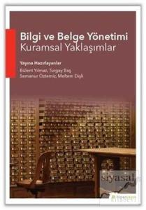 Bilgi ve Belge Yönetimi Kuramsal Yaklaşımlar