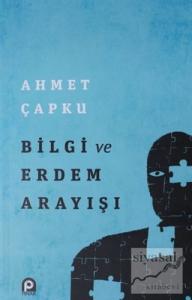 Bilgi ve Erdem Arayışı