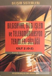 Bilgisayar Bilgi İşlem ve Telekomünikasyon Terimleri Sözlüğü Cilt 2 (O-Z)