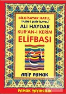Bilgisayar Hatlı Yasin-i Şerif İlaveli Ali Haydar Kur'an-ı Kerim Elifbası (Elifba-006)