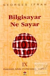 Bilgisayar Ne Sayar Rakamların Evrensel Tarihi IX