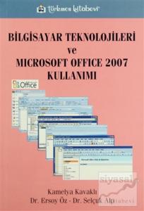 Bilgisayar Teknolojileri ve Microsoft Office 2007 Kullanımı