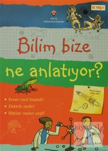 Bilim Bize Ne Anlatıyor? (Ciltli)