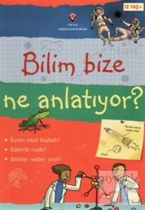 Bilim Bize Ne Anlatıyor?