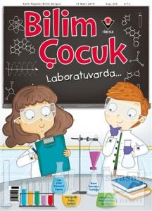 Bilim Çocuk Dergisi Sayı: 255 Mart 2019