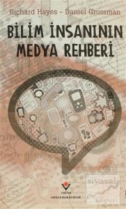 Bilim İnsanının Medya Rehberi (Ciltli)