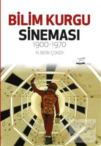 Bilim Kurgu Sineması 1900-1970