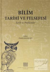 Bilim Tarihi ve Felsefesi (Ciltli)