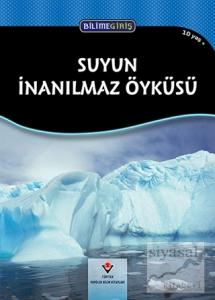 Bilime Giriş - Suyun İnanılmaz Öyküsü