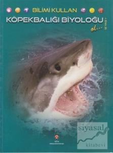 Bilimi Kullan - Köpekbalığı Biyoloğu Ol