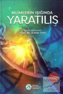 Bilimlerin Işığında Yaratılış (Ciltli)