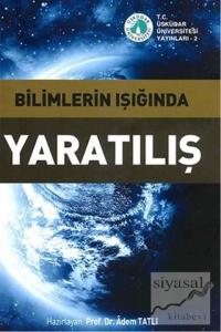 Bilimlerin Işığında Yaratılış (Ciltsiz)