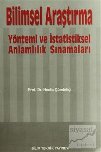 Bilimsel Araştırma Yöntemi ve İstatistiksel Anlamlılık Sınamaları