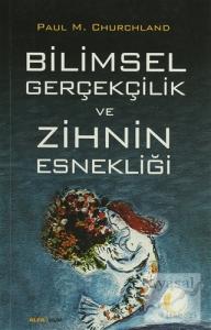 Bilimsel Gerçekçilik ve Zihnin Esnekliği