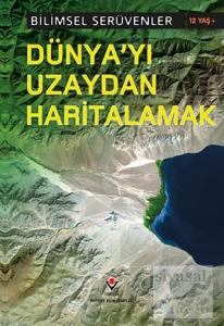 Bilimsel Serüvenler - Dünya'yı Uzaydan Haritalamak