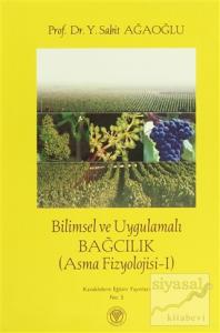 Bilimsel ve Uygulamalı Bağcılık Asma Fizyolojisi 1