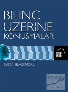 Bilinç Üzerine Konuşmalar