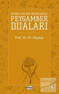 Bilinçli Dua İçin Yorumlarıyla Peygamber Duaları