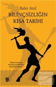 Bilinçsizliğin Kısa Tarihi