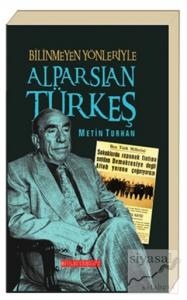 Bilinmeyen Yönleriyle Alparslan Türkeş (Ciltli)
