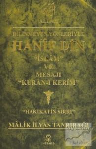 Bilinmeyen Yönleriyle Hanif Din