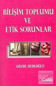 Bilişim Toplumu ve Etik Sorunlar