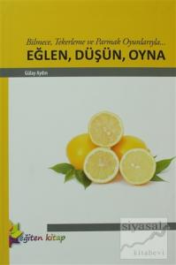 Bilmece, Tekerleme ve Parmak Oyunlarıyla... Eğlen, Düşün, Oyna