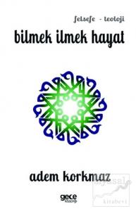 Bilmek İlmek Hayat