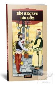 Bin Akçeye Bir Söz