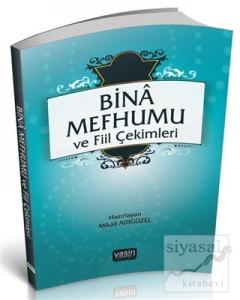 Bina Mefhumu ve Fiil Çekimleri