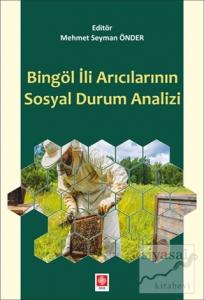 Bingöl İli Arıcılarının Sosyal Durum Analizi