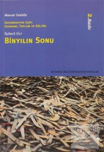 Binyılın Sonu Enformasyon Çağı: Ekonomi, Toplum ve Kültür 3. Cilt