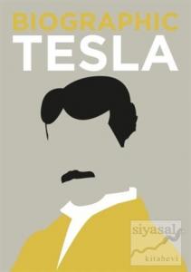 Biographic: Tesla : Great Lives in Graphic Form (Ciltli)