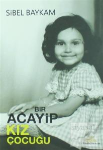 Bir Acayip Kız Çocuğu