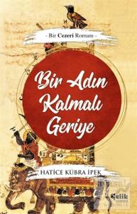 Bir Adın Kalmalı Geriye