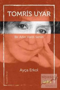Bir Adın Vardı Senin - Tomris Uyar