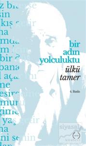 Bir Adın Yolculuktu