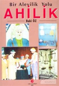 Bir Alevilik Yolu : Ahilik