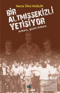 Bir AltmışSekizli Yetişiyor (Ciltli)