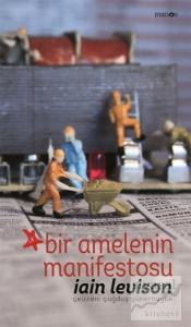 Bir Amelenin Manifestosu (Ciltli)
