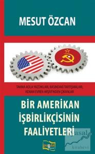 Bir Amerikan İşbirlikçisinin Faaliyetleri