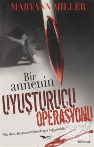 Bir Annenin Uyuşturucu Operasyonu