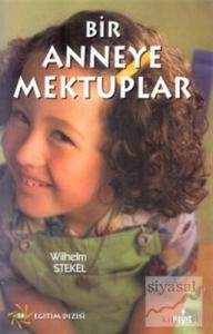 Bir Anneye Mektuplar