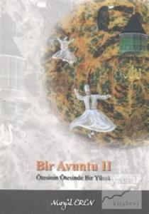 Bir Avuntu 2: Ötesinin Ötesinde Bir Yürek