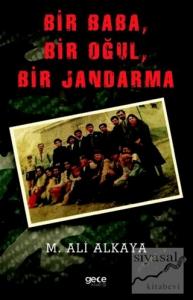 Bir Baba, Bir Oğul, Bir Jandarma