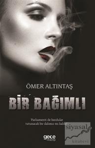 Bir Bağımlı