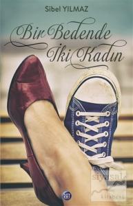 Bir Bedende İki Kadın