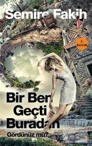 Bir Ben Geçti Buradan Gördünüz mü?